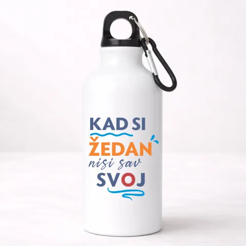 Kad si zedan nisi sav svoj - Aluminijumska boca