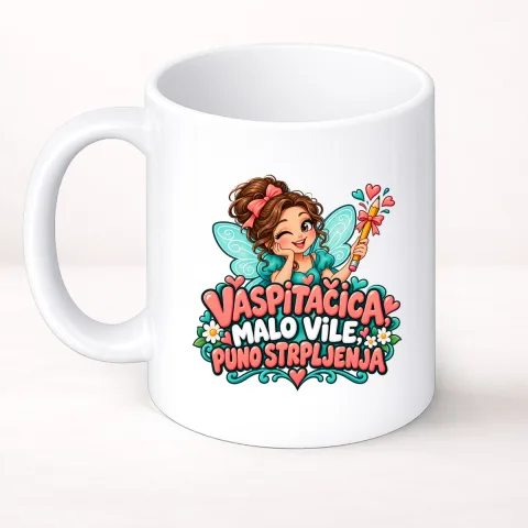 Vaspitačica, malo vile, puno strpljenja - Šolja Classic
