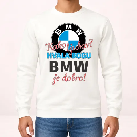 Kako ljubav Hvala bogu BMW je dobro - Dukserica – proizvod sa printom