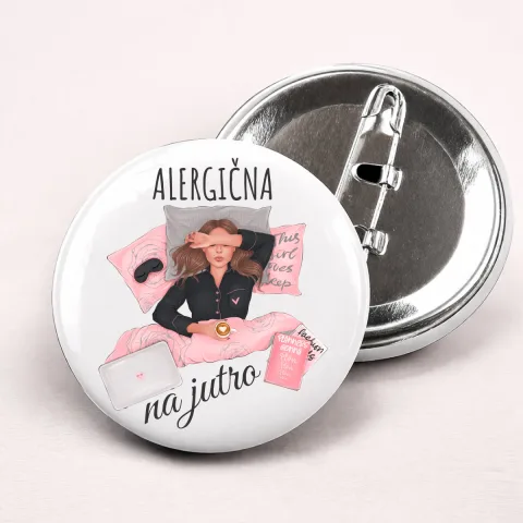 Alergična na jutro - Bedževi