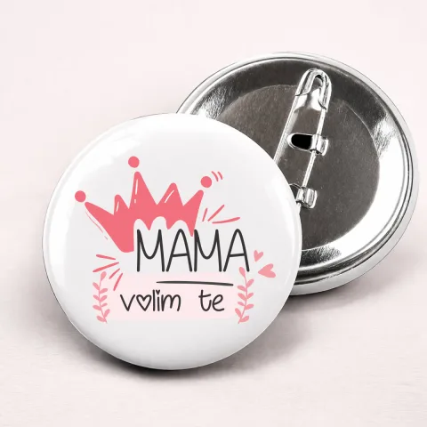 Mama volim te - Bedževi – proizvod sa printom