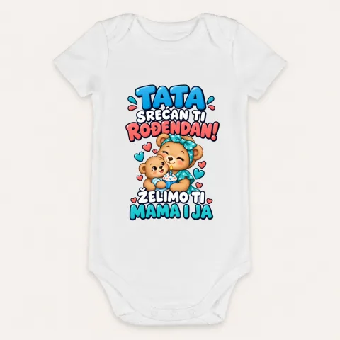 Tata, srećan ti rođendan! Želimo ti mama i ja - Bebi bodi