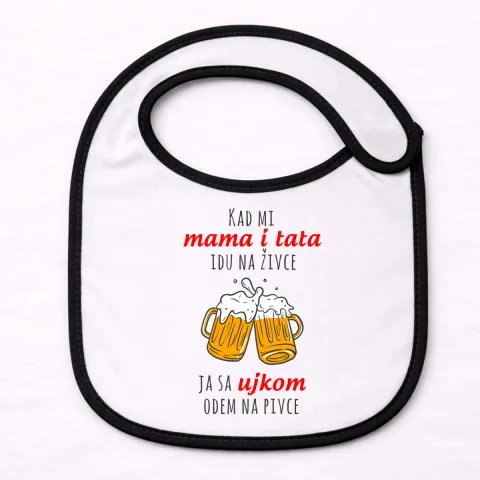 Kada mi mama i tata idu na živce ja sa ujkom odem na pivce - Siperak – izdelek sa printom